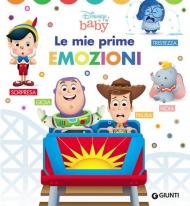 Le mie prime emozioni. Baby scoperte. Ediz. illustrata