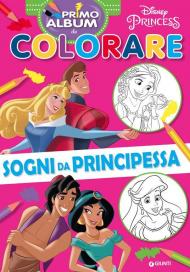 Sogni da principessa. Ediz. a colori