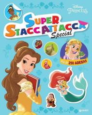 Principesse. Disney Princess. Superstaccattacca special. Ediz. a colori