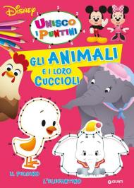 Gli animali e i loro cuccioli. Unisco i puntini. Ediz. a colori