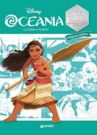 Oceania. La storia a fumetti. Disney 100. Ediz. limitata