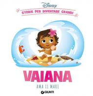 Vaiana ama il mare. Storie per diventare grandi