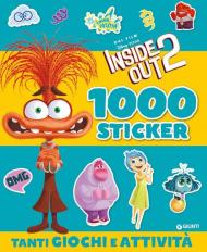 Inside Out 2. 1000 sticker. Tanti giochi e attività. Ediz. a colori