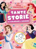 Principesse Disney. Tante storie da colorare e leggere