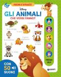 Gli animali che versi fanno? Premi e ascolta. Ediz. illustrata