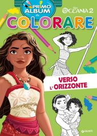 Verso l'orizzonte. Oceania 2. Primo album da colorare. Ediz. a colori