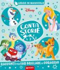 Racconti per far brillare il coraggio. Disney. Contastorie. Ediz. a colori