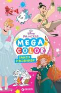 Ragazze straordinarie. Mega color. Disney Princess. Ediz. illustrata