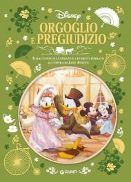 Orgoglio e pregiudizio. Il racconto illustrato e a fumetti ispirato all'opera di Jane Austen