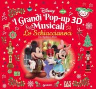 Lo Schiaccianoci con Topolino e Minni. I grandi pop-up 3D musicali. Premi la nota, ascolta la melodia. Ediz. a colori