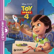 Toy Story 4. Ediz. illustrata