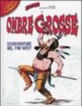 Zagor presenta Cico in Ombre grosse. Disavventure nel Far-West