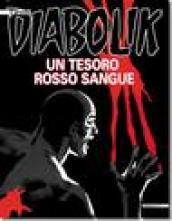 Un tesoro rosso sangue. Il grande Diabolik