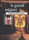 Le grandi religioni. Tradizione ed evoluzione