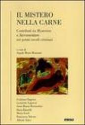 Il mistero nella carne. Contributi su mysterion e sacramentum nei primi secoli cristiani