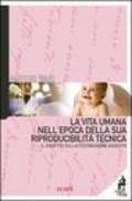 La vita umana nell'epoca della sua riproducibilità tecnica. Il dibattito sulla fecondazione assistita