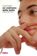 Ne vedremo delle belle. Lettere agli amici