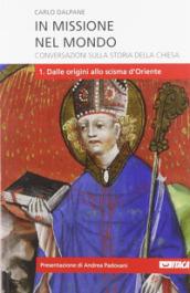 In missione nel mondo. Conversazioni sulla storia della Chiesa: 1