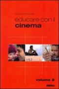 Educare con il cinema. 2.