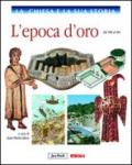 La Chiesa e la sua storia. 2: L'epoca d'oro, dal 180 al 381