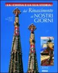 La Chiesa e la storia. Confanetto. 2: Dal Rinascimento ai nostri giorni (volumi 6-10)