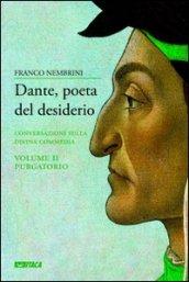 Dante, poeta del desiderio. Conversazioni sulla Divina Commedia: 2
