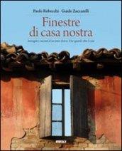 Finestre di casa nostra. Immagini e racconti di un anno diverso. Uno sguardo oltre le cose