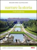 Narrare la storia. L'età moderna. Per la Scuola media