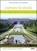 Narrare la storia. Da Napoleone all'unità d'Italia. Per la Scuola media