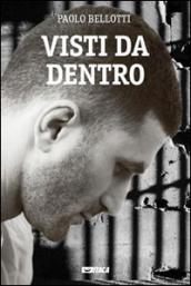 Visti da dentro