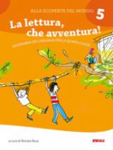 Alla scoperta del mondo. Sussidiario. Per la 5ª classe elementare. Nuova ediz. vol.5