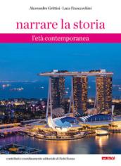 Narrare la storia. L'età contemporanea. Per la Scuola media. Con ebook. Con espansione online: 3