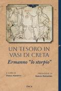 Un tesoro in vasi di creta. Ermanno «lo storpio»