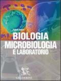 Biologia, microbiologia e laboratorio. Per le Scuole superiori