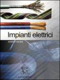 Impianti elettrici. Per gli Ist. Tecnici e professionali