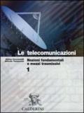 Le telecomunicazioni. Per gli Ist. Tecnici industriali: 1