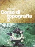 Corso di topografia. Per le Scuole superiori (2)