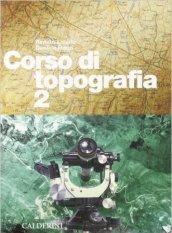 Corso di topografia. Per le Scuole superiori (2)