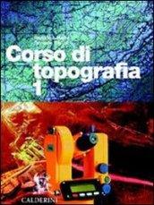 Corso di topografia. Per le Scuole superiori. Con CD-ROM vol.1