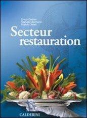 Secteur restauration. Per le Scuole superiori. Con CD-ROM