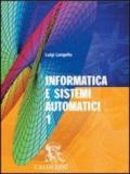 Informatica e sistemi automatici. Per le Scuole superiori. Con CD-ROM: 1