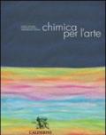 Chimica per l'arte. Per gli Ist. D'arte. Con DVD. Con CD-ROM