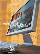 Amministrazione alberghiera. Per gli Ist. Professionali alberghieri