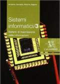 Sistemi informatici. Per gli Ist. tecnici industriali: 3