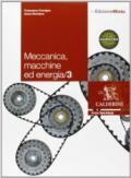 Meccanica. Macchine ed energia. Con espansione online. Vol. 3