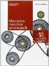 Meccanica. Macchine ed energia. Con espansione online. Vol. 3