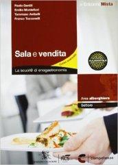 Sala e vendita. La scuol@ di enogastronomia. Settore cucina. Per le Scuole superiori. Con espansione online