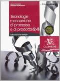 Tecnologie meccaniche di processo e di prodotto. Energia. Con espansione online. Vol. 2