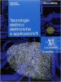 Tecnologie elettrico elettroniche e applicazioni. Con espansione online. Vol. 1