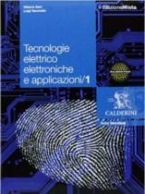 Tecnologie elettrico elettroniche e applicazioni. Con espansione online. Vol. 1